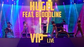 Hugel Ft. Bloodline - Vip