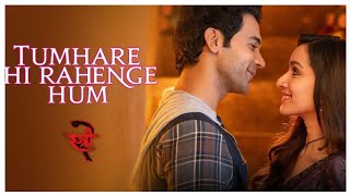 Tumhare Hi Rahenge Hum (Audio) & (Lyrics) - Stree 2 | Shraddha Kapoor |Rajkummar Rao | Sachin-Jigar