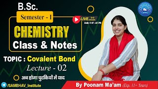 Covalent Bond Lecture 2 | B.Sc. Semester I | Chemistry by Poonam Ma'am #bsc #chemistry