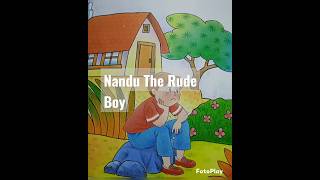 Nandu The Rude Boy#Story#shorts#viral#trending#youtube @Welcome to my channel Story Time with Me