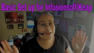 Behind The Tool:  Basic Set-up for Infusionsoft/Keap