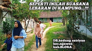 SEPERTI INILAH...!!! Suasana Lebaran Hari Raya Idul Fitri Di Desa Yang Bikim kangen Para Perantau.