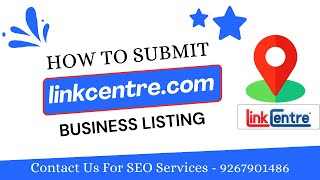 📍How to List Your Business on linkcentre.com | How to Create Business Listing Backlinks | 2024