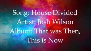 House Divided - Josh Wilson