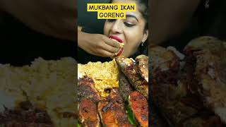 MUKBANG IKAN GORENG #mukbang #subscribe #shorts #short #shortsyoutube #shortsvideo #india #ff