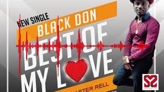 BlackDon - Best of my Love (Sierra Leone Music 2018)