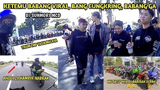 ANGGI ZX, BABANG VIRAL, BANG CUNGKRING, BABANG GA, SUNMORI MCD