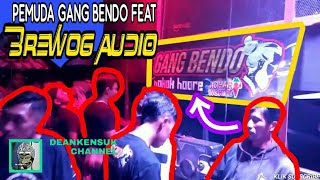 PEMUDA GANG BENDO FEAT BREWOG AUDIO LIVE KARNAVAL WIYUREJO PUJON