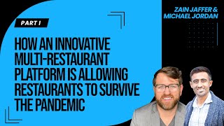 How an Innovative Multi-Restaurant Platform is Allowing Restaurants to Survive the Pandemic