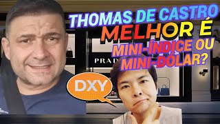 JAPA RICO REAGE A THOMAS DE CASTRO E DIZ QUE DXY É MUITO MELHOR QUE AMBOS MINI-ÍNDICE E MINI-DÓLAR