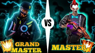 GRAND MASTER😈 VS MASTER 😱 1 VS 1 CUSTOM MATCH