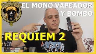 REQUIEM 2 de El Mono Vapeador y Bombo Eliquids