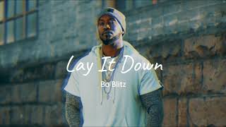 Lay It Down - Bo Blitz (NEW 2020)