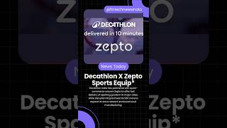 Decathlon X Zepto 📰 60 minutes delivery Customer Support 📈 AI | @Fintechnewsindia