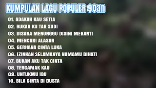 KUMPULAN LAGU POPULER 90an