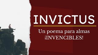 Un poema ESTOICO para almas invencibles || William Ernest Henley