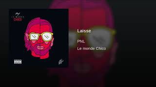 PNL - Laisse [Audio Officiel]