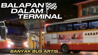 Sekilas HUNTING Malam di Terminal BUNGURASIH || Banyak BUS BALAP ‼️