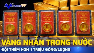 VÀNG NHẪN TRONG NƯỚC ĐỘI THÊM HƠN 1 TRIỆU ĐỒNG/LƯỢNG