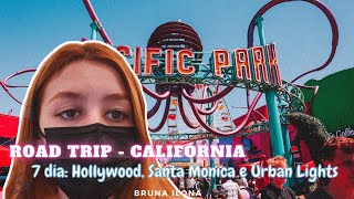 ROAD TRIP NOS EUA - Califórnia: Hollywood, Santa Monica e mais