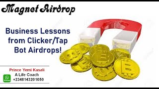 Magnet Airdrop – Business Lessons from Clicker/Tap Bot Airdrops!