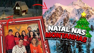 PASSAMOS A NOITE DE NATAL NAS MONTANHAS | VLOG