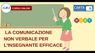 PRESENTAZIONE: CORSO MIUR ONLINE LA COMUNICAZIONE NON VERBALE PER L'INSEGNANTE EFFICACE