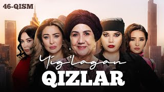 Yig‘lagan qizlar 46-qism (2 Mavsum)