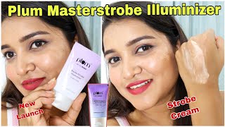 New Plum Masterstrobe Illuminizer Strobe Cream | Full Review & Demo | Style With Sneha