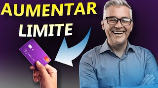 Nubank Como Aumentar Limite