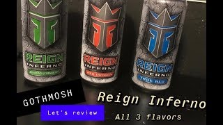 Reign Inferno Thermogenic Energy Drinks Review ALL 3 FLAVORS