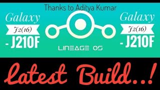 LineageOS 14.1 - Naugat for Galaxy J2(6) - J210F (Latest Build) 😃