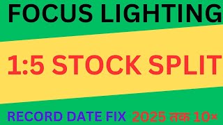 Focus Lighting And Fixture Share Latest News एक Share के 5 Share बनेगें Multibaiger Stock