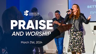 Praise and Worship // Church of the Mighty Savior // March 31st, 2024