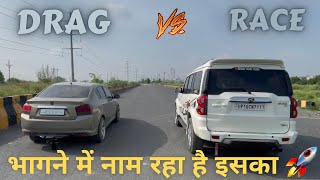 DRAG RACE 🔥 | SCORPIO S11 vs HONDA CITY | काश ये MANUAL होती | REHAN YADAV VLOGS