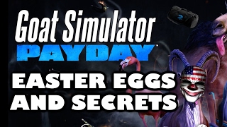 Goat Simulator: PAYDAY All Easter Eggs And Secrets | Part 1