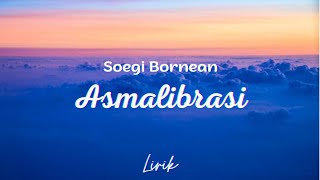 Soegi Bornean - Amalibrasi (Lirik) Lyrics ||