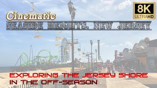 Cinematic Seaside Heights, NJ!  Exploring the Jersey Shore in the Off Season -- 8K 10 Bit VLOG