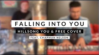 Falling Into You | Hillsong Young & Free | Feat. Chapman Nelson