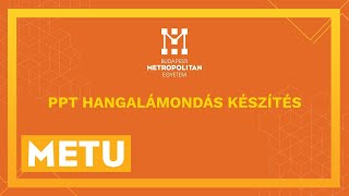 PPT hangalámondás készítése | METU