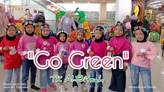 Tarian Go Green Anak anak Perempuan TK Al-Bi'tsah 🌱