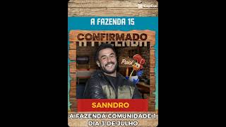 SANNDRO SÉTIMO CONFIRMADO PARA A FAZENDA COMUNIDADE 1 @SilasAlessandro-lj5pu