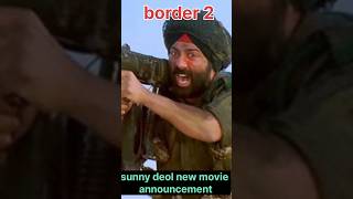 #border2 sunny deol new movie announced #bollywood #sunnydeol #bollywoodmovie