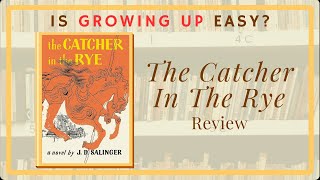 The Catcher in the Rye: A Literary Journey into Holden Caulfield's World and Its Enduring Impact