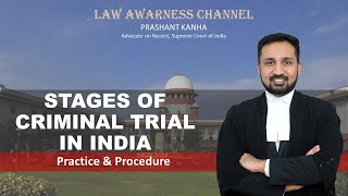 V107- Stages of Criminal Trials in India | Procedures involved in Convicting an Accused Person