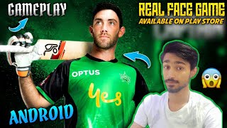 I'm Playing "Real Face" Cricket Game in Android | Cricket Game With Real Player | Like Cricket 22