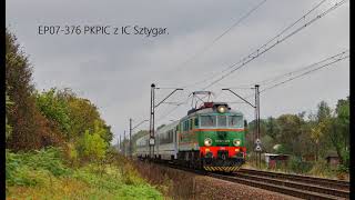 Najnowszy rarytas w PKP Intercity [EP07-376] z IC Sztygar (Pionki) {15.10.2020 r.}