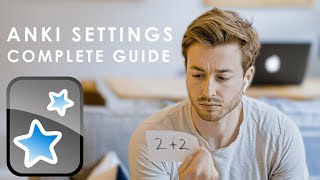 Anki Settings: A Complete Guide and Recommended Settings For Medical School