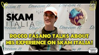 Rocco Fasano talks about his experience and character on Skam Italia