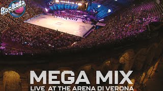 Rockets - Mega Mix Live at the Arena di Verona (Official Video)